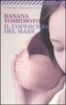 Banana Yoshimoto - Il coperchio del mare