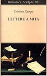 Cristina Campo, M. Pieracci Harwell - Lettere a Mita