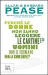 Allan Pease, Barbara Pease - Perché le donne non sanno leggere le cartine e gli uomini non si fermano mai a chiedere?