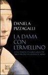 Daniela Pizzagalli - La dama con l'ermellino