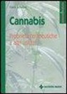 Gisela Schreiber - Cannabis. Proprietà terapeutiche e altri utilizzi