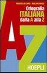Max Bocchiola, Francesca Ilardi - Ortografia pratica dell'italiano dalla A alla Z