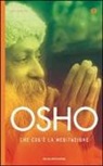 Osho - Che cos'è la meditazione
