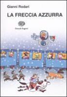 Gianni Rodari, N. Costa - La freccia azzurra