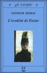 Sándor Márai, M. D'Alessandro - L'eredità di Eszter
