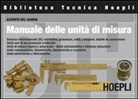 Alberto Del Gaudio - Manuale delle unità di misura