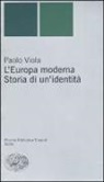 Paolo Viola - L'Europa moderna. Storia di un'identità