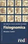Massimo Centini - Fisiognomica. Nei segni del volto il destino dell'uomo