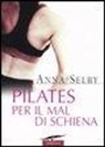 Anna Selby - Pilates per il mal di schiena