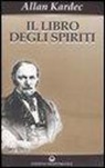 Allan Kardec - Il libro degli spiriti