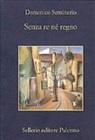 Domenico Seminerio - Senza re, né regno