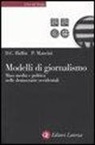 Daniel C. Hallin, Paolo Mancini - Modelli di giornalismo. Mass media e politica nelle democrazie occidentali