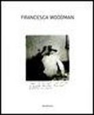 Marco Pierini, Marco Pierini, Isabel Tejeda, M. Pierini - Francesca Woodman (Italien/anglais)