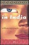 William Dalrymple - In India