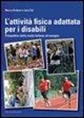 Marco Drabeni, Luca Eid - L'attività fisica adattata per disabili. Prospettive della realtà italiana ed europea