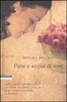 Marsha Mehran - Pane e acqua di rose
