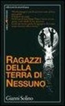 Gianni Solino - Ragazzi della terra di nessuno