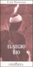 Frank Westerman - El negro e io