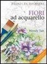 Wendy Tait - Fiori ad acquarello