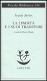 Isaiah Berlin, H. Hardy - La libertà e i suoi traditori