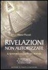 Marco Pizzuti - Rivelazioni non autorizzate. Il sentiero occulto del potere