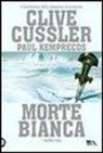 Clive Cussler, Paul Kemprecos - Morte bianca