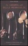 Trish Deseine - Il caramello delle meraviglie