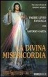Livio Fanzaga, Livio Gaeta - La Divina Misericordia