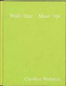 C. Waltman - Muur - lijn