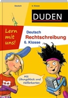 Elke Spitznagel, Dirk Eckert - Duden Lern mit uns! Deutsch, Rechtschreibung 6. Klasse