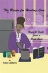 Tonya LaShawn - The Recipe for Healing Love, Hope & Faith from a Deep Soul
