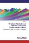 Pat Precin - Relationship between Mentalization and Psychosomatic Illness