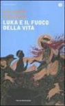 Salman Rushdie - Luka e il fuoco della vita
