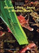 Egidio Trainito - Atlante di flora & fauna del Mediterraneo
