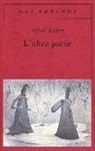 Alfred Kubin - L'altra parte. Un romanzo fantastico
