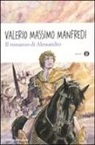 Valerio M. Manfredi, Valerio Massimo Manfredi - Il romanzo di Alessandro