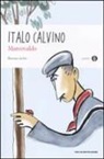 Italo Calvino, sto - Marcovaldo