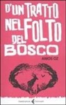 Amos Oz - D'un tratto nel folto del bosco