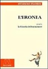 Stefano Floris - L'ironia ovvero la filosofia del buonumore