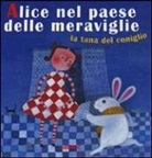 Nicoletta Codignola, S. Fatus - Alice nel paese delle meraviglie. La tana del coniglio