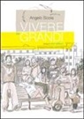 Angelo Scola, L. Vianello - Vivere da grandi