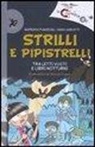 Barbara Pumhösel, Anna Sarfatti, S. Frasca - Strilli e pipistelli. Tra letti vuoti e libri notturni