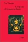 Pavel A. Florenskij, N. Misler - Lo spazio e il tempo nell'arte