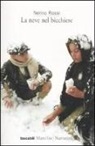 Nerino Rossi - La neve nel bicchiere