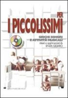 Enza Gidaro - Per i piccolissimi giochi sonori e attività musicali per i più piccoli. Con CD Audio
