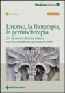 Bruno Brigo - L' uomo, la fitoterapia, la gemmoterapia