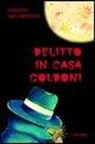 Stelvio Mestrovich - Delitto in casa Goldoni