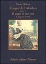 Denis Diderot, Eugenio Scalfari, D. Galateria - Il sogno di D'Alembert-Il sogno di una rosa
