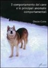 Orazio Costa - Il comportamento del cane e le principali anomalie comportamentali