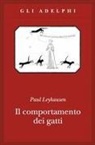 Paul Leyhausen - Il comportamento dei gatti